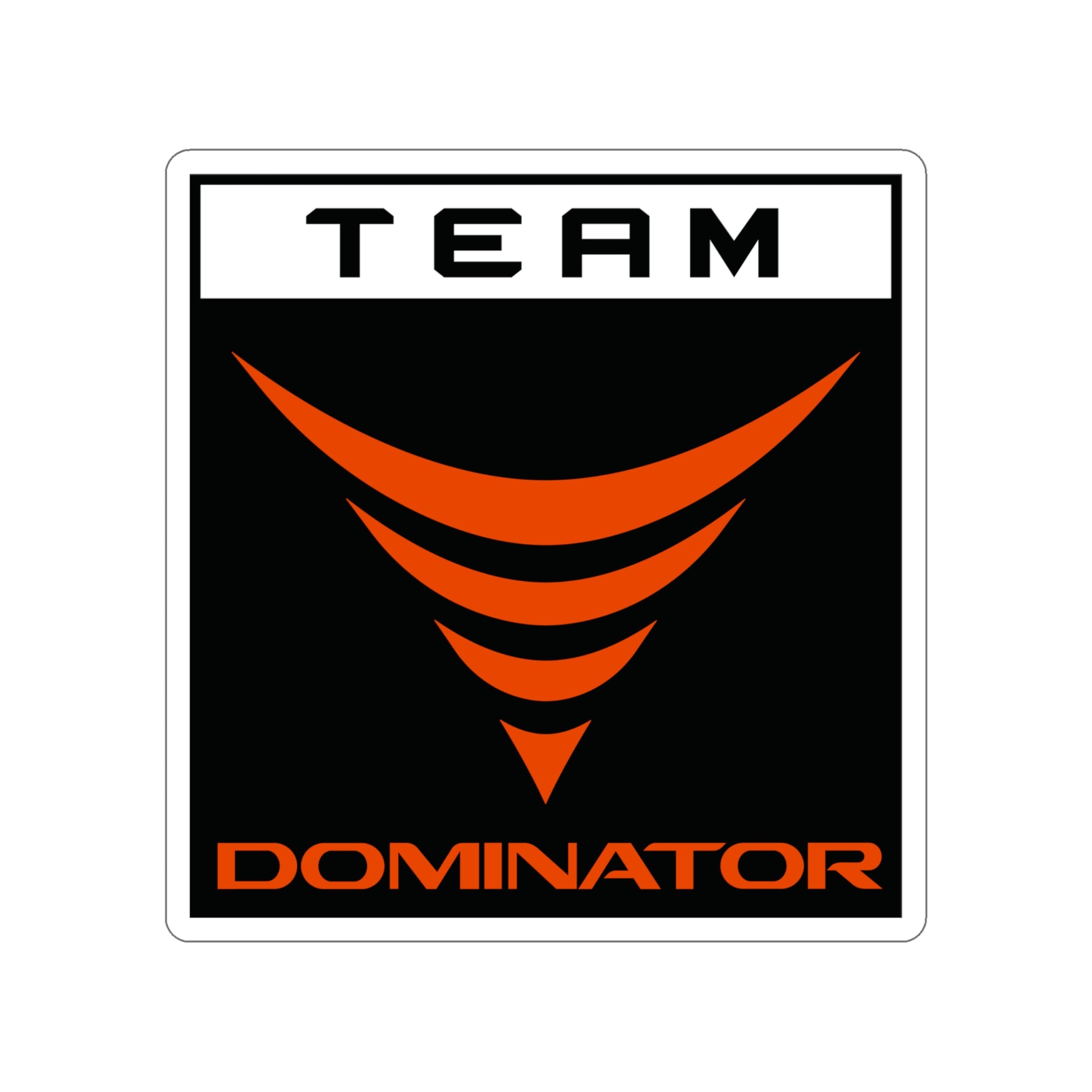 TEAM DOMINATOR BLACK/RED DIE-CUT STICKERS - Never Stop Chasing