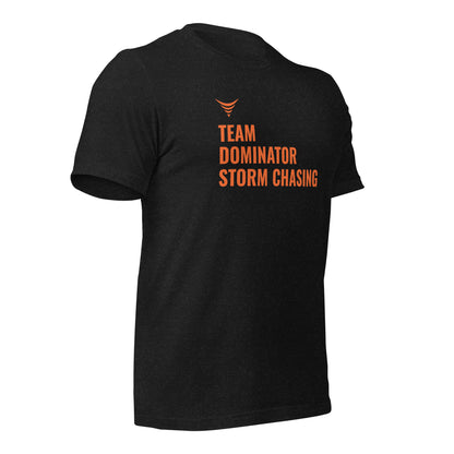 Team Dominator Storm Chasing Playoff Tee