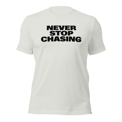 Never Stop Chasing NSC Bold Light Tee